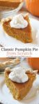 Classic Pumpkin Pie, straight from Grandma's recipe box. The best ever traditional pumpkin pie recipe that's perfect for the holiday dessert table!