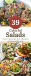 Colorful Salads You Can Eat for Dinner with loads of vegetables, some with meat, and a few meatless ideas! Loads of ideas for delicious weeknight meals!