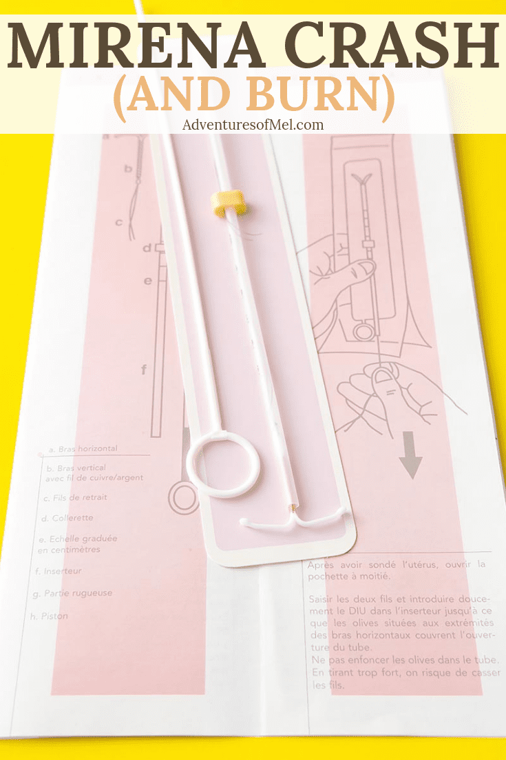 IUD - Mirena Crash and Burn - Symptoms and Mirena Detox