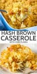 double image collage of hash brown casserole with Corn Flakes, scoop of casserole over blue baking dish, serving of casserole on white plate with fork
