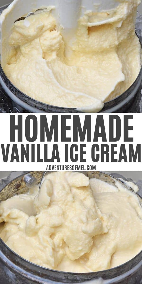 double image with top image of homemade ice cream in metal canister with churn paddle; middle text of homemade ice vanilla ice cream from adventuresofmel.com; and bottom image scooping ice cream out of ice cream maker