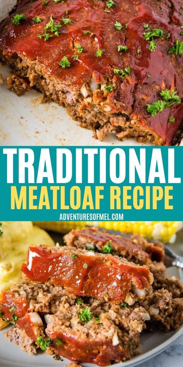 double image of traditional meatloaf recipe, including top image of sliced meatloaf in white baking dish, and bottom image of sliced meatloaf with sauce on gray plate