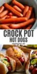 2 step photo collage showing, top: hot dogs in a large gray slow cooker; bottom: loaded Crock Pot hot dogs in hot dog buns ready to serve on a large brown cutting board