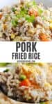 2 photo collage showing, top: pork fried rice garnished with sliced green onions in a small white bowl; bottom: closeup photo of a spoonful of pork fried rice over a small white bowl full of fried rice