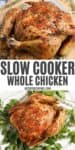 2 step collage showing slow cooker whole chicken on a pile of fresh herbs on a large decorative white plate