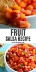 2 photo collage showing fruit salsa recipe with cinnamon chips